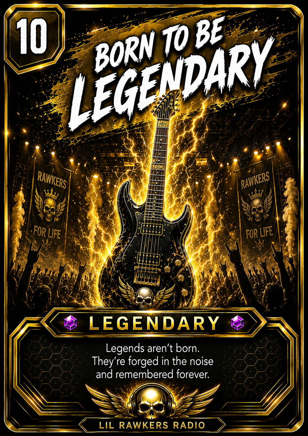 Born to be Legendary